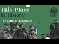 This Place in History The Battle of Bennington