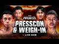 Download Lagu WEIGH IN \u0026 PRESS CONFERENCE BYON MADNESS “KKSAM VS WEERIAN”