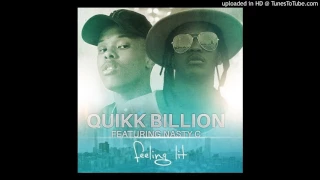 feelin lit quikk billion ft nasty c
