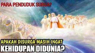 Download Apakah penghuni Surga masih ingat kehidupan Dunia MP3