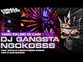 Lagu DJ GANGSTA MIDDLE NGOKOSSS VIRAL TIKTOK YANG PALING DI CARI 🔥🔥 || E \u0026 T PRODUCTION