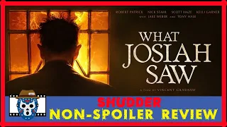 what josiah saw 2022 non spoiler movie review shudder film with robert patrick