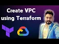 Create VPC using Terraform Terraform with Google Cloud