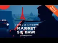 Maigret się bawi Autor Georges Simenon Lektor Kamil Pruban Kryminały po Polsku AudioBook PL