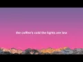 The 1975 - All I Need To Hear (Lyrics)