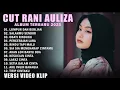 Download Lagu CUT RANI FULL ALBUM 2025 (LIRIK) LUMPUR DAN BERLIAN - SALAHMU SENDIRI | LAGU POP MELAYU TERBARU 2025