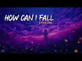 Breathe - How Can I Fall (Lyrics)