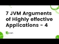 7 JVM arguments of highly effective applications - Part 4