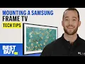 Mounting a Samsung Frame TV - Tech Tips from Best Buy