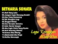 Lagu Full Album Betharia Sonata| Lagu Lawas Terbaik | Lagu Pop Nostalgia 80an - 90an | Lagu Kenangan