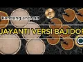 Download Lagu KENDANG ANDROID (JAYANTI VERSI BAJIDOR)
