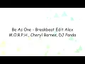 Be As One - Breakbeat Edit Alex M.O.R.P.H., Cheryl Barnes, DJ Panda | Lyrics Video