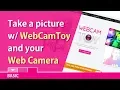 Take a picture using WebCamToy and your web camera by Chris Menard