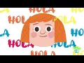 Hola Hola song Spanish Hola Greetings song Cancion en espanol para ninos