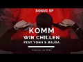 Download Lagu CAPO - KOMM WIR CHILLEN feat. YONII \u0026 BAUSA (prod. von Zeeko) [Official Audio]