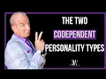 The Two Codependent Personalities Why You Need To Know About Both