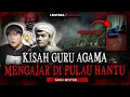 Download Lagu GILA BANGET!! PERJUANGAN GURU AGAMA INI MENGAJAR DI PULAU BERHANTU 
