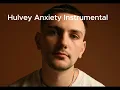 Hulvey Anxiety Instrumental