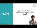 gRPC Client in Flutter Connect to Java gRPC Server Part 7
