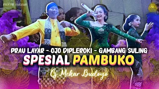 Download PAMBUKO GAYENG‼️MEDLEY PRAHU LAYAR - OJO DIPLEROKI - GAMBANG SULING MP3