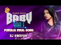 Download Lagu Baby Doll | Kundan Kumar New Purulia Song | DJ Swapan Remix | Trending Dj Song