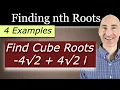 Finding nth Roots of a Complex Number 4 Examples