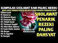 SHOLAWAT JIBRIL PEMBUKA PINTU REZEKI Astaghfirullah SHOLAWAT NABI MERDU TERBARU 2025