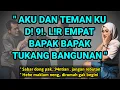 Gadis sma dan Empat tukang bangunan | cerpen romantis