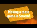Making a chase game in Scratch