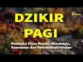 Download Lagu Dzikir Pagi Lengkap Menenangkan Hati dan Pikiran, Awali Hari dengan Keberkahan Ilahi