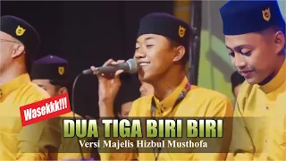 viral biri biri versi sholawat majelis hizbul musthofa dua tiga biri biri bersholawat pada nabi