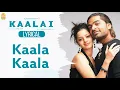 Lagu Kaala Kaala - Lyric Video | Kaalai | Silambarasan | Vedhika | GV Prakash Kumar | Ayngaran