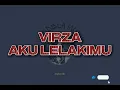 Aku lelakimu - Virzha "Lirik lagu"