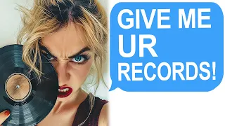 Karen Demands My Record Collection