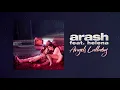 Download Lagu Arash feat. Helena - Angels Lullaby (Official Audio)