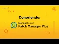 Getting to Know Patch Manager Plus ManageEngine LATAM