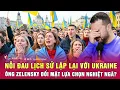 Download Lagu Điểm nóng quốc tế: Nỗi đau lịch sử lặp lại với Ukraine,ông Zelensky đối mặt lựa chọn nghiệt ngã?