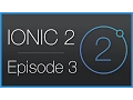 Ionic 2 Navigation and view creation Episode 3