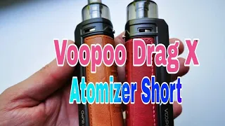Voopoo Drag x ATOMIZER SHORT PROBLEM SOLVE