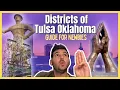 Tour of Tulsa Oklahoma Districts - What To See Do in Tulsa