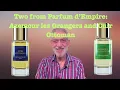 Azemour les Orangers and Cuir Ottoman: Parfums d'Empire #fragrancereview #perfumereview