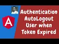 118 Authentication - Auto-Logout the user when the token expired