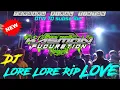 Dj Lore Lore Rip Love (Dj spesial Perfom Kasmon Fuduretion) DjSlowbass. Fullbasss. bashoreg