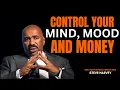 Control Your Mind Mood Money Steve Harvey Motivation Powerful Motivational Speech