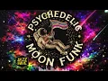 Psychedelic Moon Funk 🌙 | Bass Infused Jazz Funk 🔥