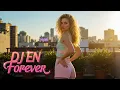 Lagu DJ EN - Forever (Super Mix)