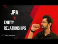 JPA Entities Relationships Explained Spring Boot Hibernate Tutorial