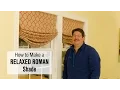 How to Make a Relaxed Roman Shade
