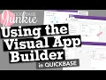Using the Visual App Builder in Quickbase