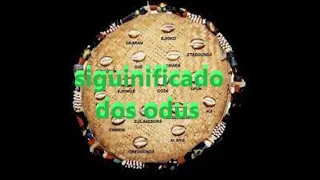 SAIBA O SIGNIFICADO DE CADA ODU E SEUS ORIXAS CORESPONDENTES!!!!!
